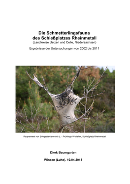 Die Schmetterlingsfauna Des Schießplatzes Rheinmetall (Landkreise Uelzen Und Celle, Niedersachsen) Ergebnisse Der Untersuchungen Von 2002 Bis 2011