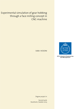 Experimental Simulation of Gear Hobbing Through a Face Milling Concept in CNC-Machine