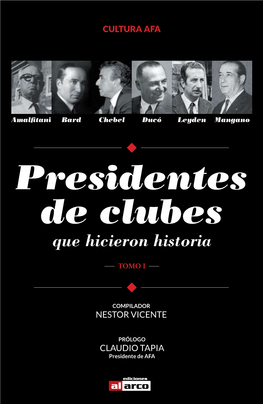 Presidentes De Clubes Que Hicieron Historia / Néstor Vicente