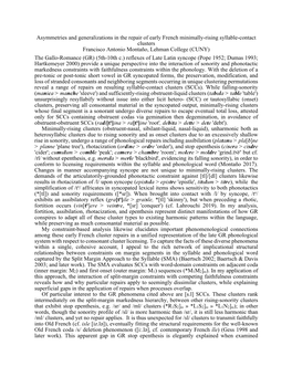 Asymmetries and Generalizations in the Repair of Early French Minimally-Rising Syllable-Contact Clusters Francisco Antonio Montaño, Lehman College (CUNY)