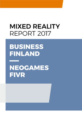 Business Finland Neogames Fivr Mixed Reality Report 2017