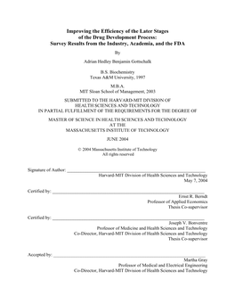 Improving the Efficiency of the Later Stages of the Drug Development Process: Survey Results from the Industry, Academia, and the FDA