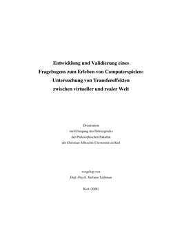 Entwicklung Und Validierung Eines Fragebogens Zum Erleben Von Computerspielen: Untersuchung Von Transfereffekten Zwischen Virtueller Und Realer Welt