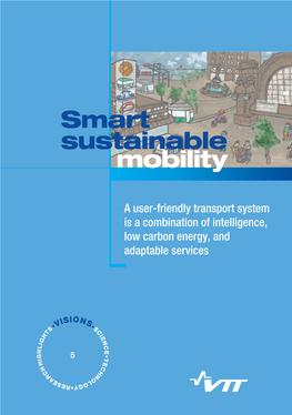 Smart Sustainable Mobility. a User-Friendly Transport System Is A