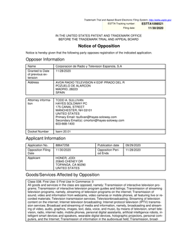 Notice of Opposition Opposer Information Applicant Information Goods/Services Affected by Opposition