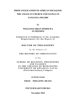 FROM ANGLICANISM to AFRICAN SOCIALISM: the ANGLICAN CHURCH and UJAMAA in TANZANIA 1955-2005 by WILLIAM FABIAN MNDOLWA SN 2025109
