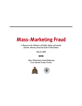 Mass-Marketing Fraud: a Report to the Minister of Public Safety of Canada