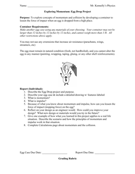 Egg Drop Project Purpose: to Explore Concepts of Momentum