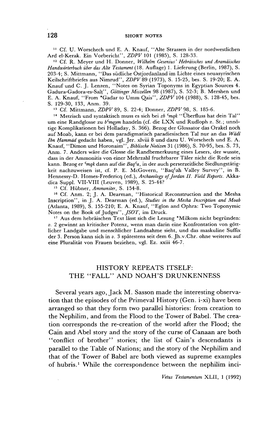 128 HISTORY REPEATS ITSELF: the "FALL" and NOAH's DRUNKENNESS Several Years Ago, Jack M. Sasson Made the Interesting O