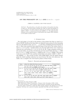 ON the PRIMALITY of N! ± 1 and 2 × 3 × 5 ×···× P