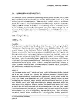 3.1 LAND USE, ZONING and PUBLIC POLICY This Section Sets Forth an Examination of the Existing Land Uses, Zoning and Public Polic