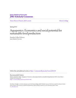 Aquaponics: Economics and Social Potential for Sustainable Food Production Brandon Collins Walraven James Madison University