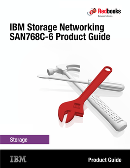 IBM Storage Networking SAN768C-6 Product Guide