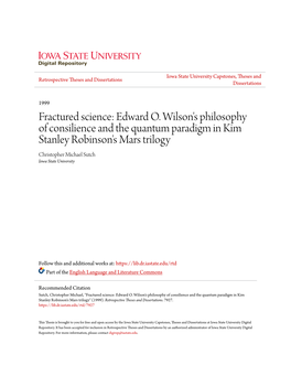 Edward O. Wilson's Philosophy of Consilience and the Quantum Paradigm in Kim Stanley Robinson's Mars Trilogy Christopher Michael Sutch Iowa State University