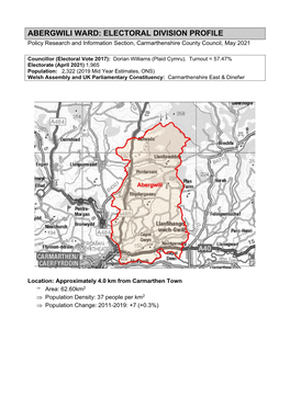 ABERGWILI WARD: ELECTORAL DIVISION PROFILE Policy Research and Information Section, Carmarthenshire County Council, May 2021