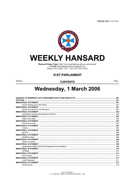 WEEKLY HANSARD Hansard Home Page: E-Mail: Hansard@Parliament.Qld.Gov.Au Phone: (07) 3406 7314 Fax: (07) 3210 0182