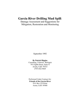 Garcia River Drilling Mud Spill: Damage Assessment and Suggestions for Mitigation, Restoration and Monitoring