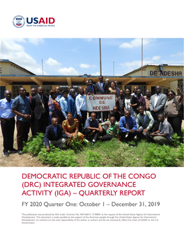 DEMOCRATIC REPUBLIC of the CONGO (DRC) INTEGRATED GOVERNANCE ACTIVITY (IGA) – QUARTERLY REPORT FY 2020 Quarter One: October 1 – December 31, 2019
