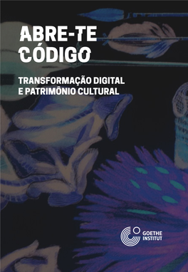 Abre-Te Código Transformação Digital E Patrimônio Cultural