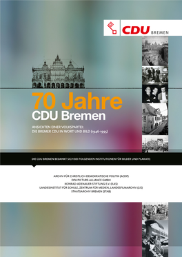 Ansichten Einer Volkspartei: Die Bremer Cdu in Wort Und Bild (1946-1995)