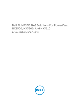 Dell Fluidfs V3 NAS Solutions for Powervault NX3500,NX3600, And