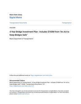 4 Year Bridge Investment Plan : Includes $160M from "An Act to Keep Bridges Safe"