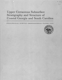 Upper Cretaceous Subsurface Stratigraphy and Structure of Coastal Georgia and South Carolina