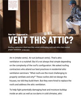 Air in (Intake Vents). Air out (Exhaust Vents). That's Attic Ventilation in A