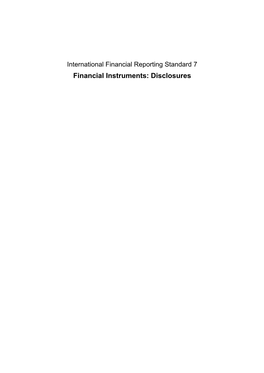 International Financial Reporting Standard 7 Financial Instruments: Disclosures