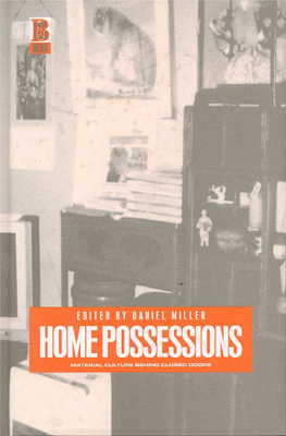 Home Possessions Material Culture Behind Closed Doors