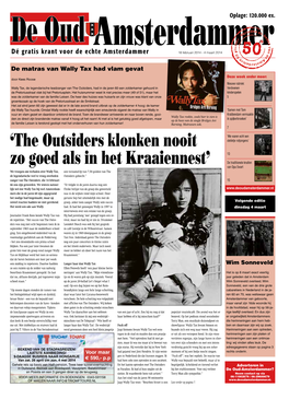'The Outsiders Klonken Nooit Zo Goed Als in Het Kraaiennest'