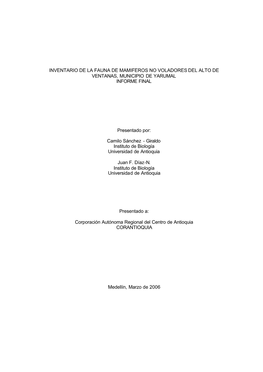 Inventario De La Fauna De Mamiferos No Voladores Del Alto De Ventanas, Municipio De Yarumal Informe Final