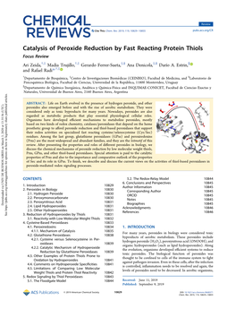Catalysis of Peroxide Reduction by Fast Reacting Protein Thiols Focus Review †,‡ †,‡ ‡,§ ‡,§ ∥ Ari Zeida, Madia Trujillo, Gerardo Ferrer-Sueta, Ana Denicola, Darío A