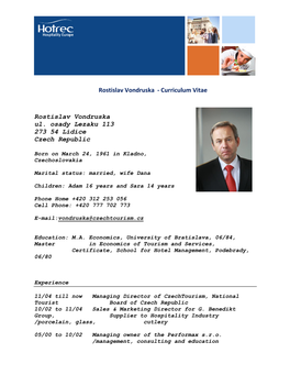 Curriculum Vitae Rostislav Vondruska Ul. Osady Lezaku 113