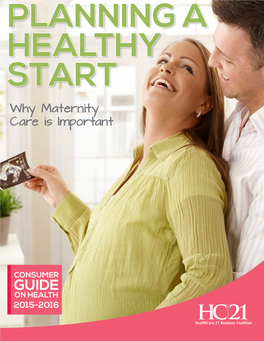 Guide on Health 2015-2016 There Are Many Important Topics to Consider with Regard to Pregnancy and Delivery