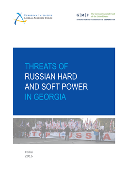 Threats of Russian Hard and Soft Power in Georgia