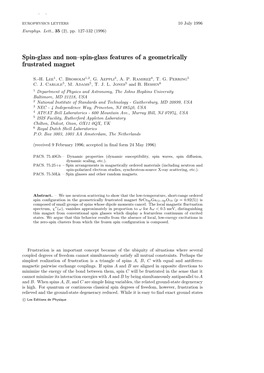 Spin-Glass and Non–Spin-Glass Features of a Geometrically Frustrated Magnet