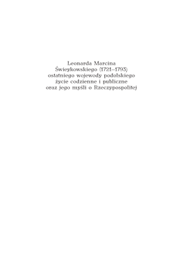 Leonarda Marcina Świeykowskiego (1721–1793) Ostatniego Wojewody Podolskiego Życie Codzienne I Publiczne Oraz Jego Myśli O Rzeczypospolitej Dariusz Rolnik