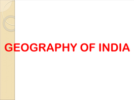 Geography of India Unit – I