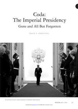 The Imperial Presidency Gone and All but Forgotten