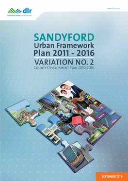 SANDYFORD Urban Framework Plan 2011 - 2016 VARIATION NO