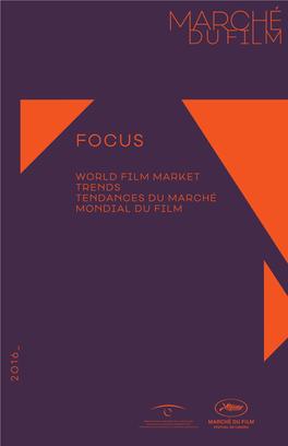 Focus 2016 World Film Market Trends Tendances Du Marché Mondial Du Lm Pages Pub Int Focus 2010:Pub Focus 29/04/10 10:54 Page 1