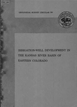 IRRIGATION-WELL DEVELOPMENT in the KANSAS RIVER BASIN of EASTERN COLORADO UNITED STATES DEPARTMENT of the INTERIOR Douglas Mckay, Secretary