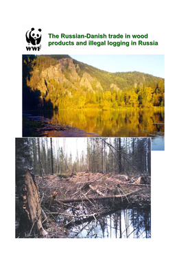 The Russian-Danish Trade in Wood Products and Illegal Logging in Russia