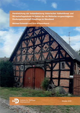 Handreichung Zur Instandsetzung Historischer Hallenhäuser Und Wirtschaftsgebäude Im Gebiet Der Als Welterbe Vorgeschlagenen Siedlungslandschaft Rundlinge Im Wendland