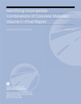 Identifying Incompatible Combinations of Concrete Materials: Volume I—Final Report