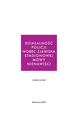 Działalność Policji Wobec Zjawiska Stadionowej Mowy Nienawiści