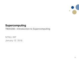TMA4280—Introduction to Supercomputing