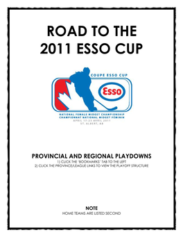 Road to the 2011 Esso Cup