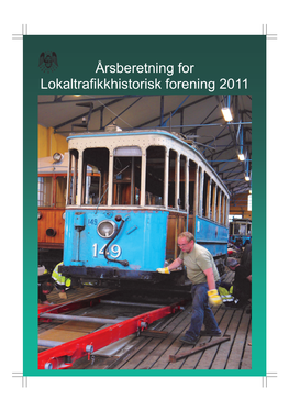 Årsberetning for Lokaltrafikkhistorisk Forening 2011